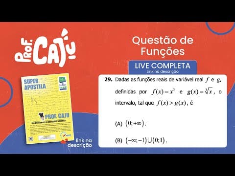 Thumbnail da aula: [UFRGS 2018] 29 📘 FUNÇÕES Dadas as funções reais de variável real f e g, definidas por f(x)=x³