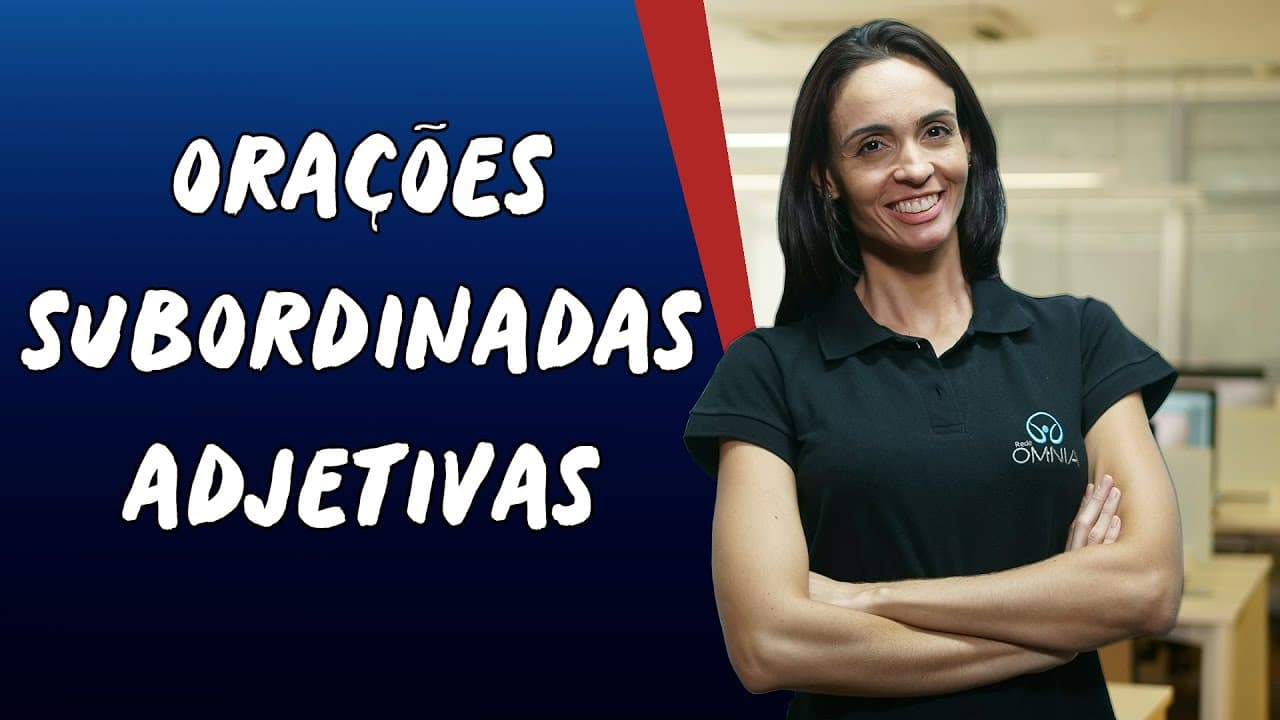 Thumbnail: Orações Subordinadas Adjetivas - Brasil Escola