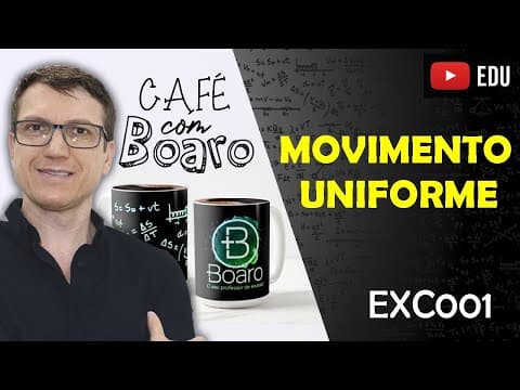 Thumbnail da aula: MOVIMENTO UNIFORME - Cinemática - EXERCÍCIOS para REVISÃO de FÍSICA - EXC001