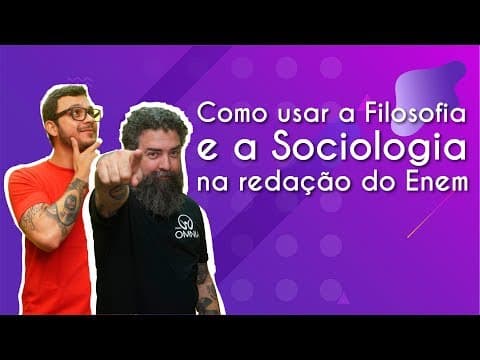 Thumbnail da aula: Como usar a Filosofia e a Sociologia na Redação do Enem - Brasil Escola