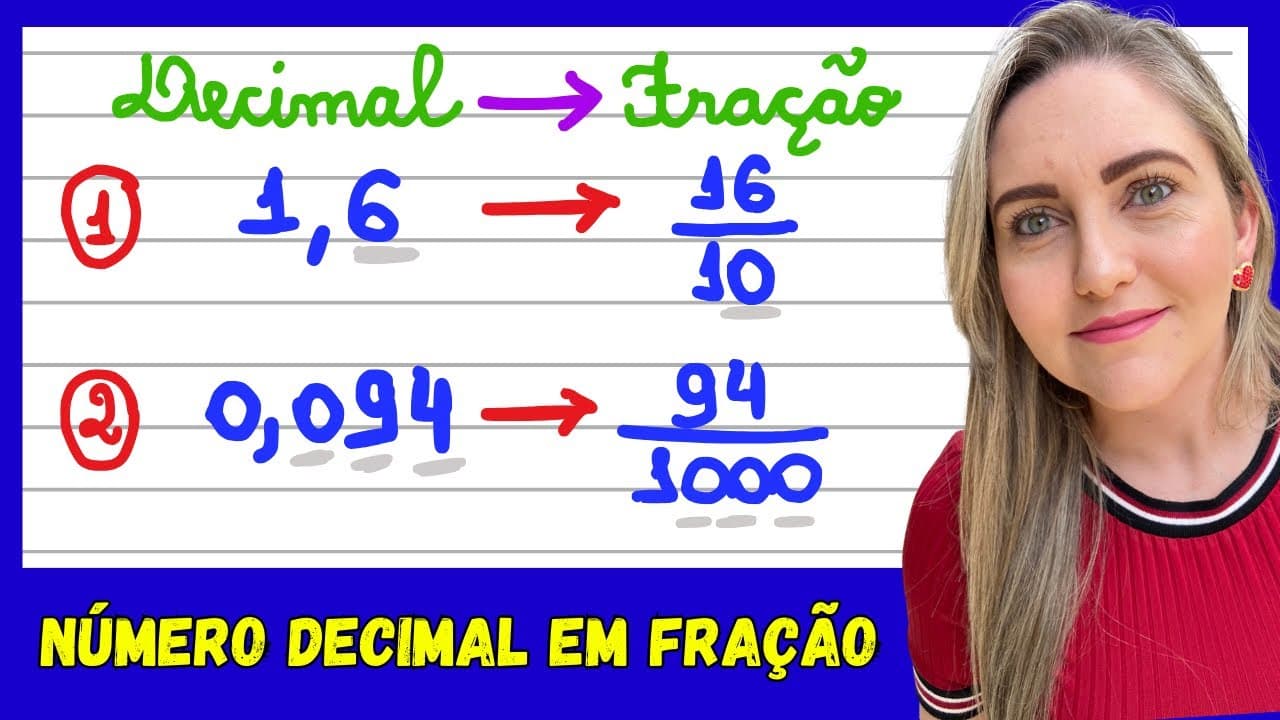 Thumbnail: TRANSFORMAR DECIMAL EM FRAÇÃO! EXPLICAÇÃO DO CONTEÚDO. APRENDA COMO ESCREVER DECIMAIS EM FRAÇÕES!