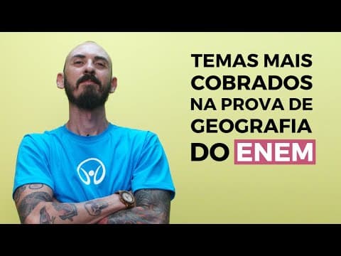 Thumbnail da aula: 5 Temas Mais Cobrados na Prova de Geografia do Enem - Brasil Escola