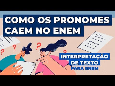 Thumbnail da aula: COMO OS PRONOMES CAEM NO ENEM: Questões resolvidas: INTERPRETAÇÃO DE TEXTO NO ENEM Mercedes Bonorino