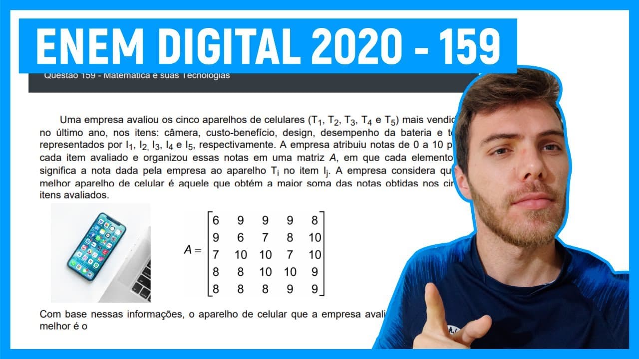 Thumbnail: 🛑Questão 159 Enem DIGITAL 2020 - MATRIZES - Uma empresa avaliou os cinco aparelhos de celuLA...
