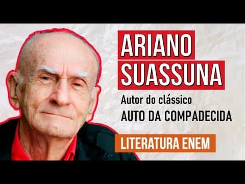 Thumbnail da aula: ARIANO SUASSUNA: Biografia, Características e Obras | Resumo de Literatura Enem. Camila Brambilla