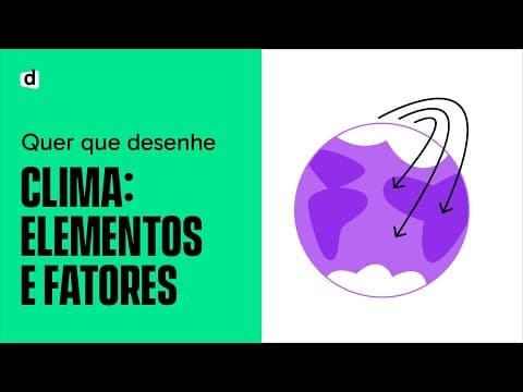 Thumbnail da aula: CLIMA: ELEMENTOS E FATORES | QUER QUE DESENHE