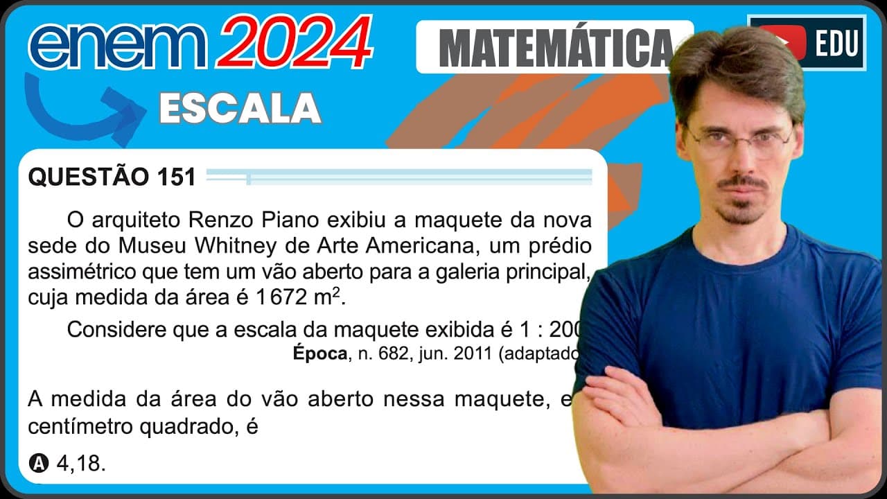 Thumbnail: [ENEM 2024] 151 📘 ESCALA O arquiteto Renzo Piano exibiu a maquete da nova sede doMuseu Whitney de