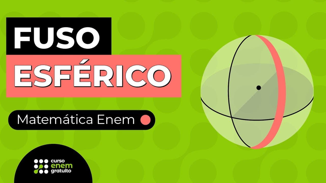 Thumbnail: FUSO ESFÉRICO | Matemática para o Enem | Lucas Borguezan