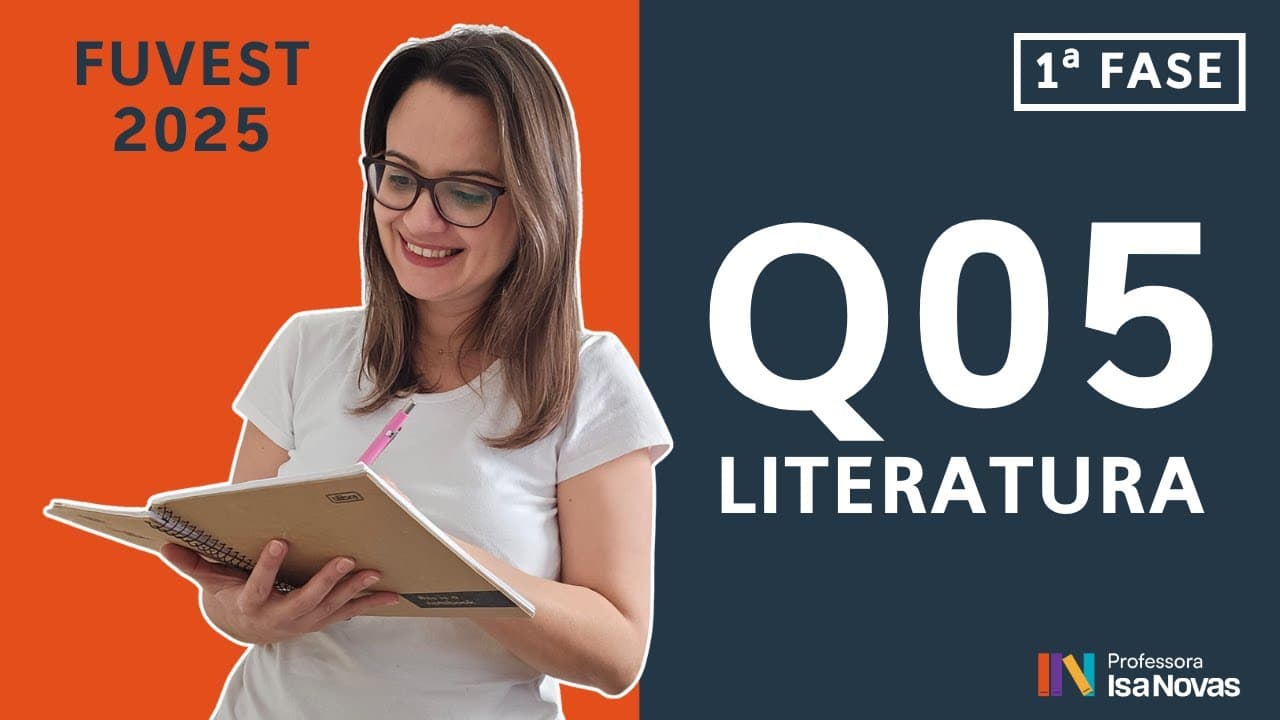 Thumbnail: Questão 05 Fuvest 1ª fase (Literatura) – Resolução passo a passo [2025]