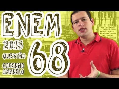 Thumbnail da aula: ENEM 2015 - Questão 68 (Caderno Amarelo)