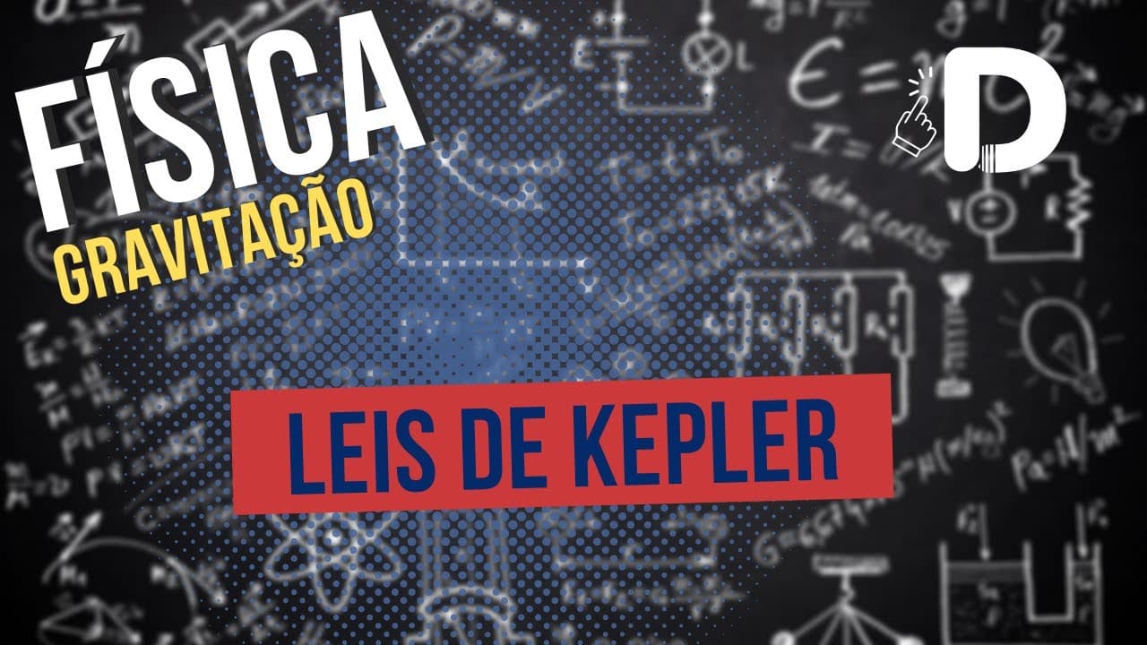 Thumbnail: Leis de Kepler - Gravitação - Física - Preparatório Enem