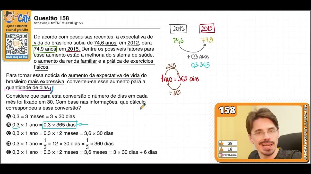 Thumbnail: [ENEM 2020 DIG] 158 📘 CONVERSÃO DE UNIDADES De acordo com pesquisas recentes, a expectativa de vida