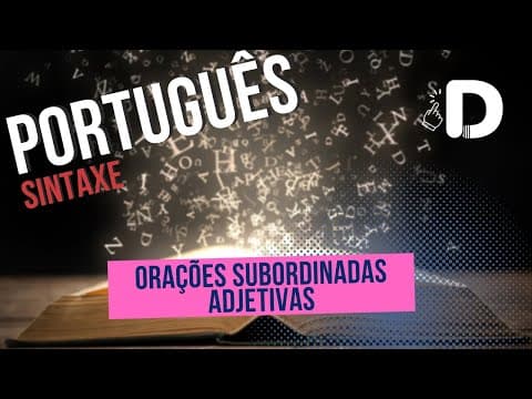 Thumbnail da aula: Orações Subordinadas Adjetivas - Sintaxe - Língua Portuguesa - Preparatório Enem