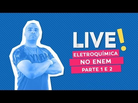 Thumbnail da aula: ELETROQUÍMICA no ENEM (Parte 1) - Química com Marcelão