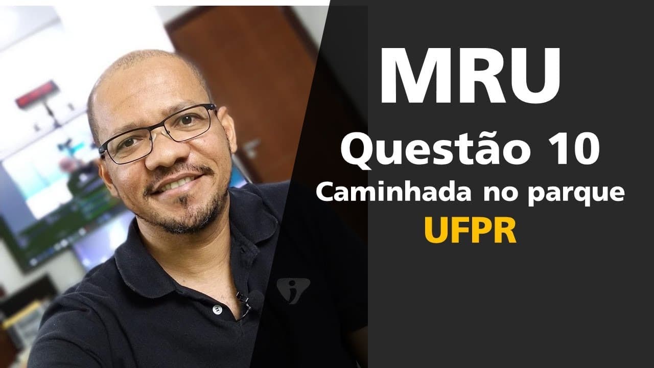 Thumbnail: MRU - EXERCÍCIO RESOLVIDO 10 - CAMINHADA NO PARQUE