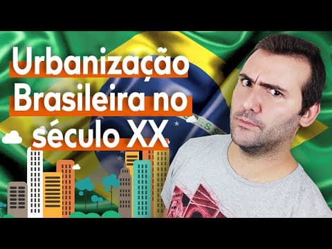 Thumbnail da aula: URBANIZAÇÃO BRASILEIRA NO SÉCULO XX - ÊXODO RURAL, INDUSTRIALIZAÇÃO, REVOLUÇÃO VERDE