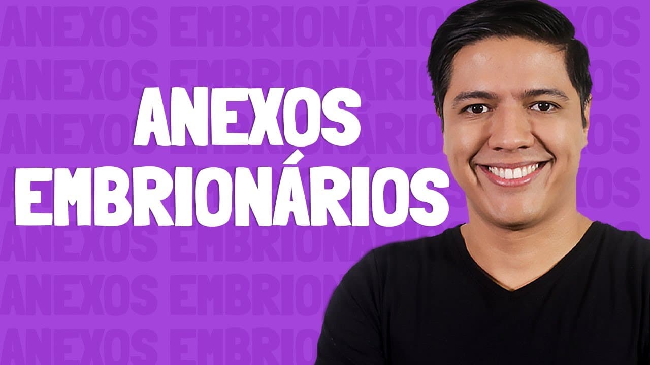 Thumbnail: Anexos Embrionários - Prof. Kennedy Ramos