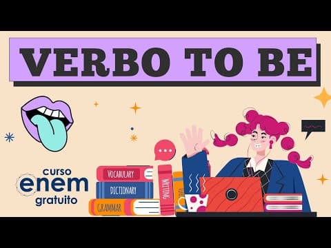 Thumbnail da aula: VERBO TO BE: forma afirmativa, negativa e interrogativa | Inglês para o Enem