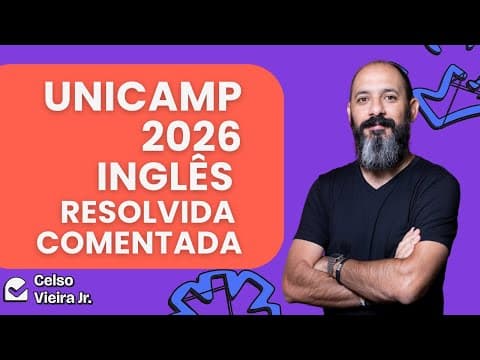 Thumbnail da aula: UNICAMP 2026 INGLÊS RESOLVIDA E COMENTADA