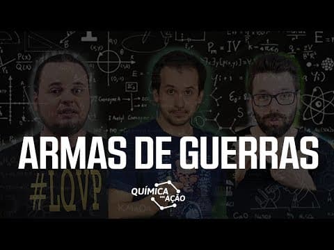 Thumbnail da aula: ARMAS DE GUERRA [Ciência em Ação]