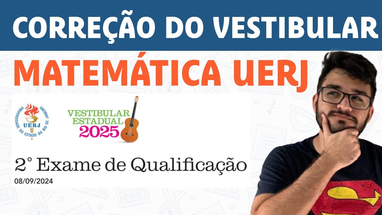 Thumbnail: Correção UERJ 2025 - 2º EXAME - MATEMÁTICA