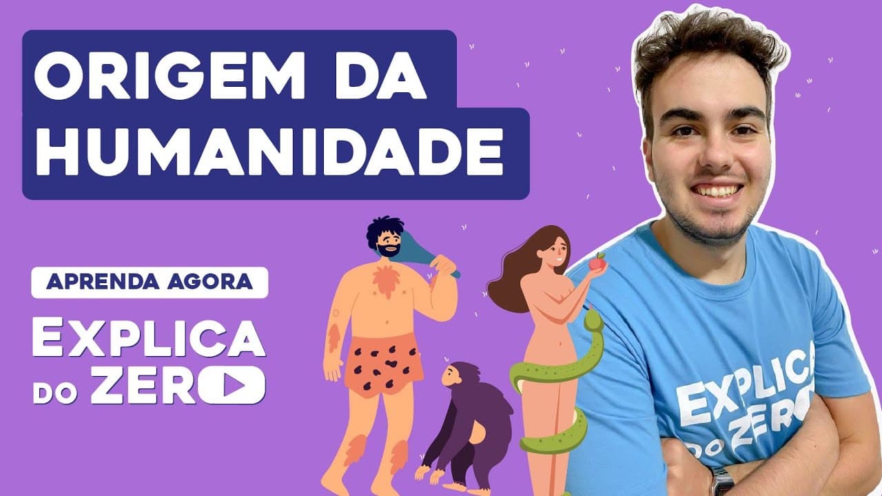 Thumbnail: ORIGEM DA HUMANIDADE | História | Explica do Zero | Prof. Jean Miranda