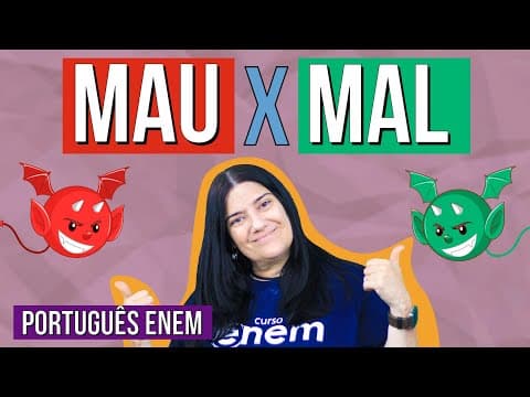 Thumbnail da aula: MAU x MAL: veja qual a diferença | RESUMO DE PORTUGUÊS PARA O ENEM | Profe Mercedes Bonorino