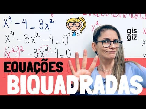 Thumbnail da aula: EQUAÇÃO BIQUADRADA | EQUAÇÕES DO 2º GRAU | \Prof. Gis/