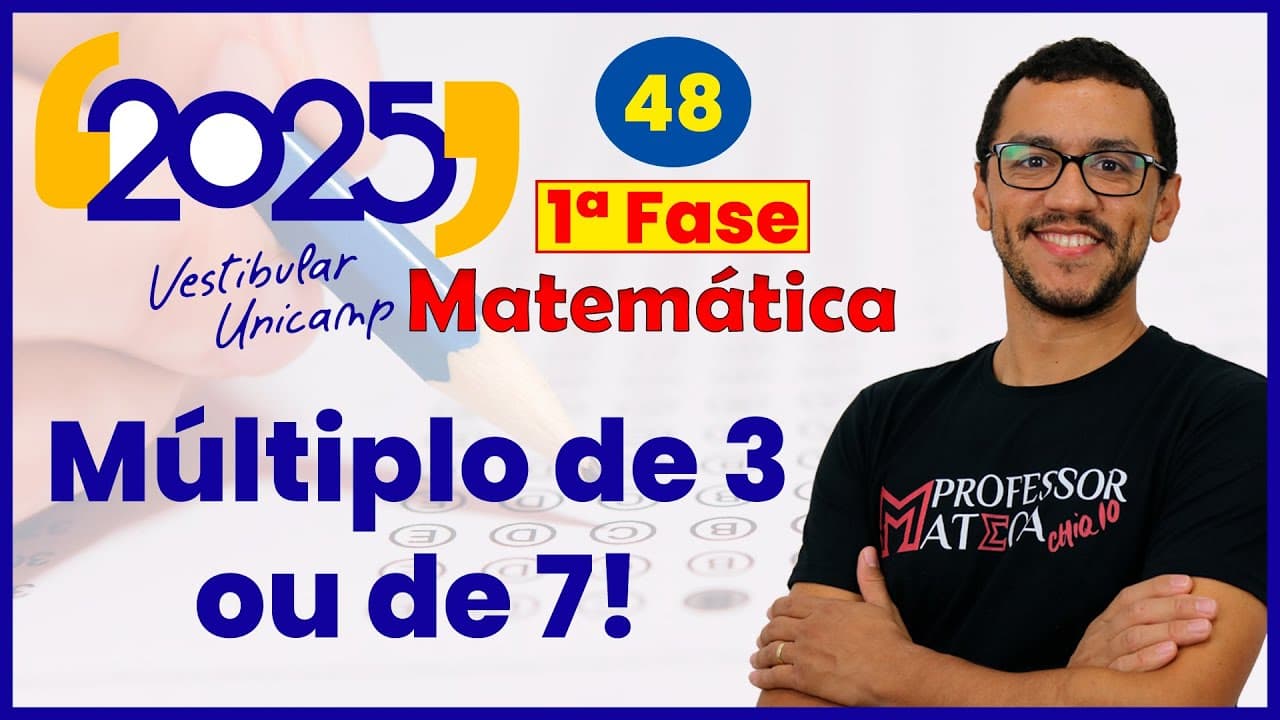 Thumbnail: Questão 48 UNICAMP 2025 | Probabilidade da União | Resolução Matemática 1ª Fase