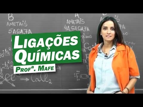 Thumbnail da aula: Química - Ligações Químicas
