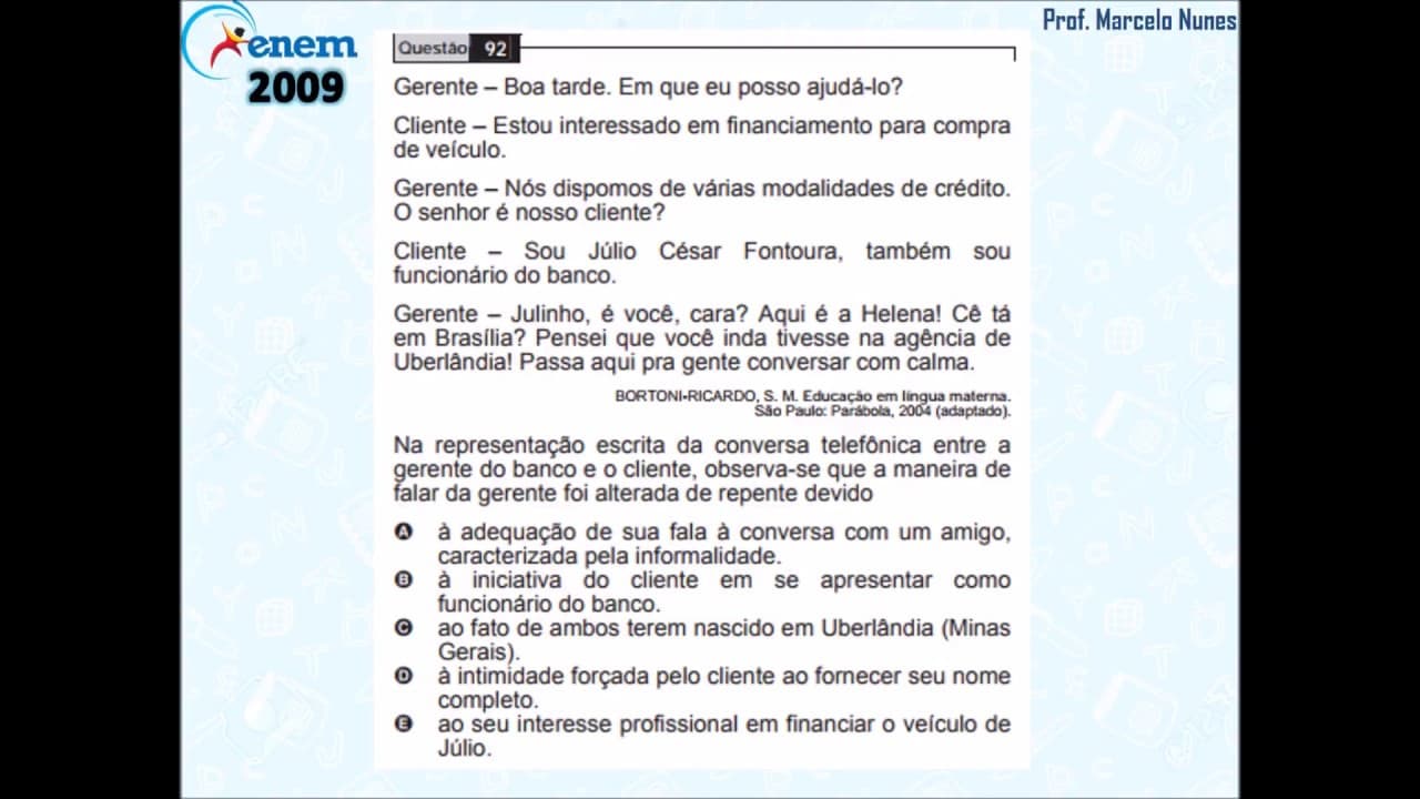 Thumbnail: Enem 2009: linguagem formal x informal (conversa ao telefone).