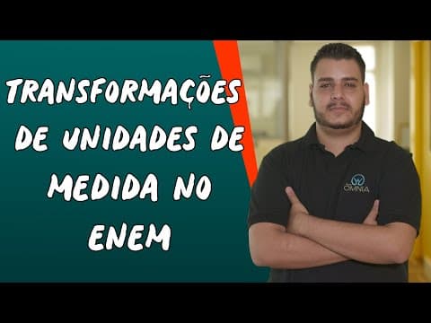 Thumbnail da aula: Transformações de Unidades de Medida no Enem - Brasil Escola