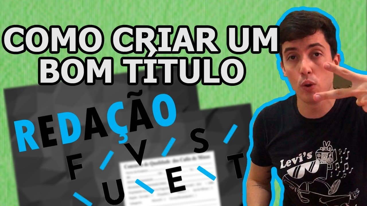 Thumbnail: COMO CRIAR UM BOM TÍTULO - REDAÇÃO FUVEST