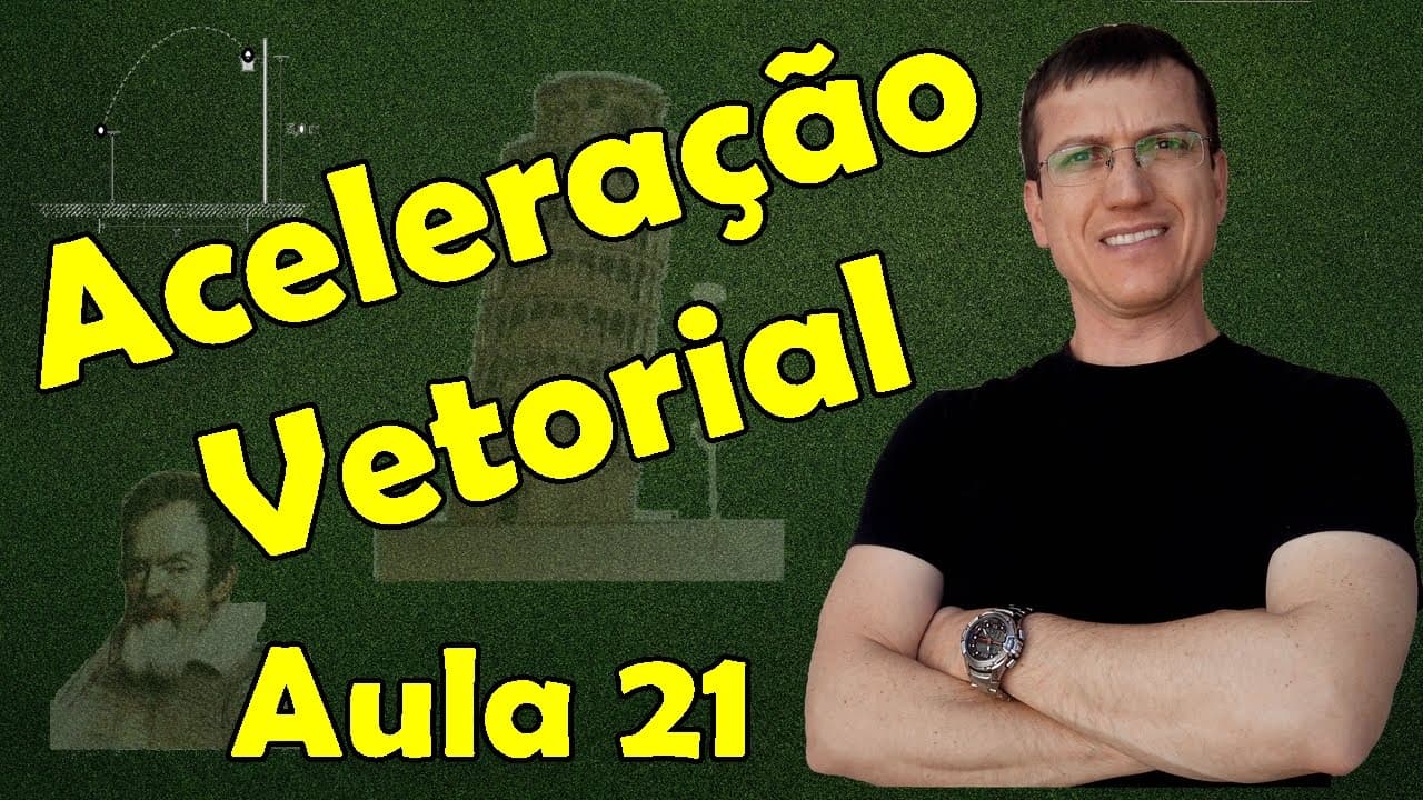 Thumbnail: Aceleração Vetorial - CINEMÁTICA - Aula 21 - Prof. Marcelo Boaro