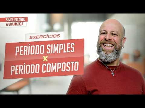 Thumbnail da aula: Período SIMPLES e COMPOSTO: exercícios resolvidos passo a passo #português #concurso