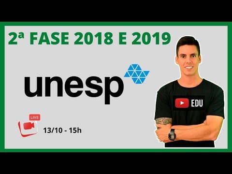 Thumbnail da aula: LIVE DE CORREÇÃO UNESP - 2ª FASE 2018 E 2019