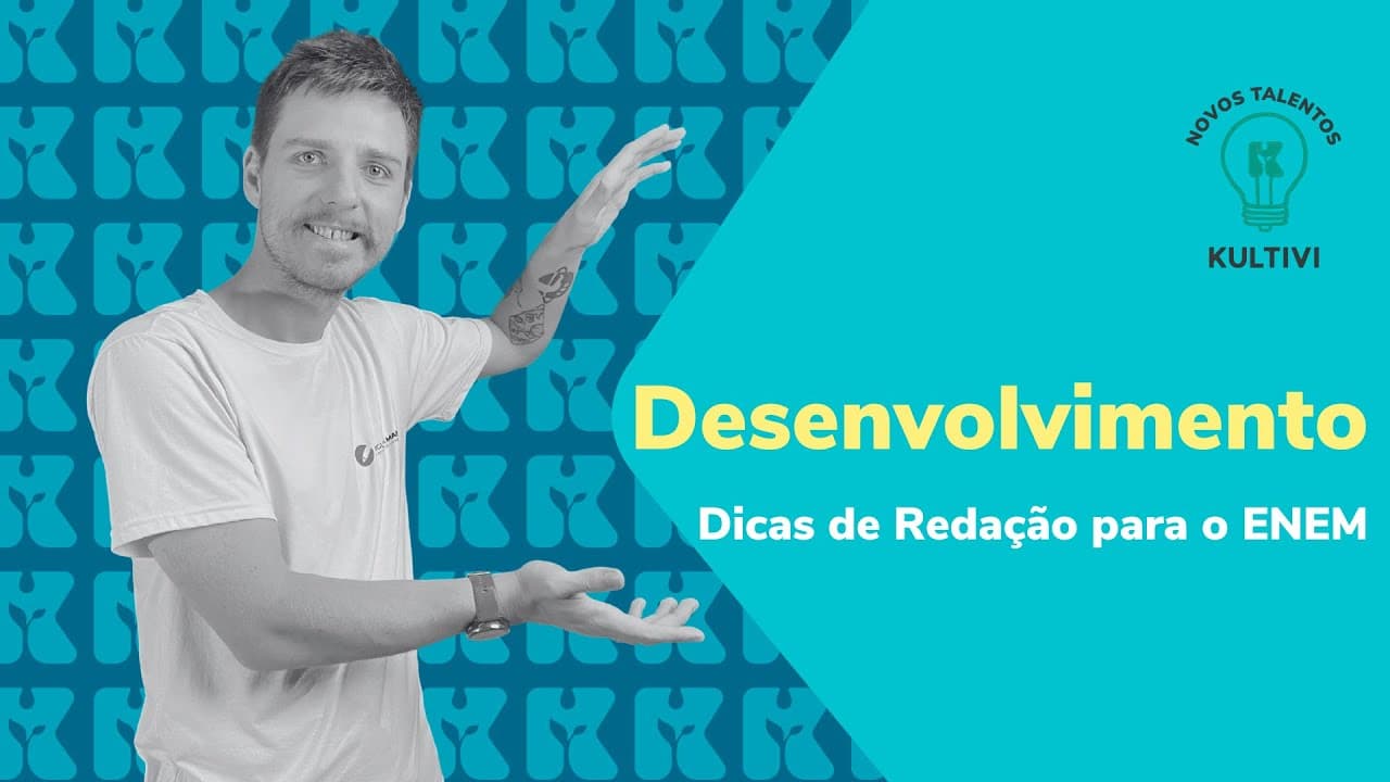 Thumbnail: Desenvolvimento | Dicas de Redação para o ENEM | Kultivi | #4