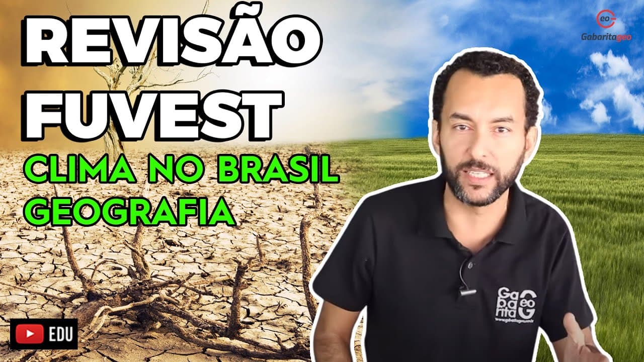 Thumbnail: REVISÃO DE GEOGRAFIA PARA FUVEST -  CLIMA NO BRASIL -