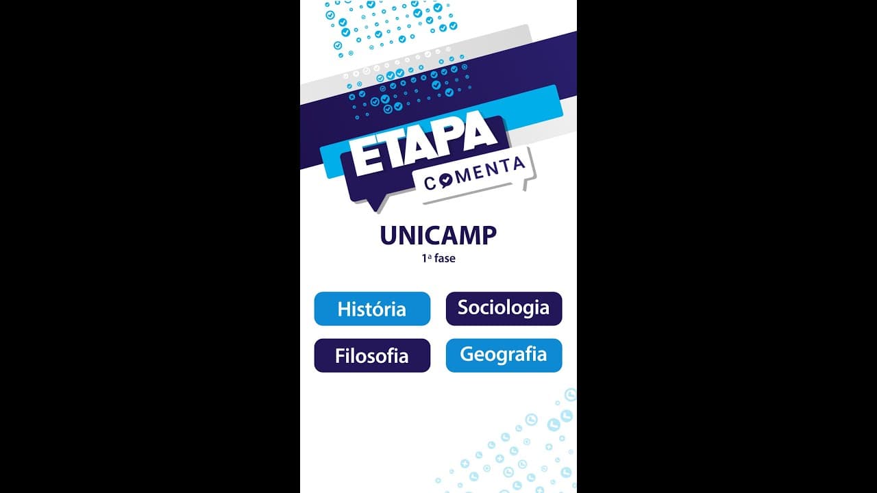 Thumbnail: Etapa Comenta - Unicamp 2024 (1.ª fase) - História, Sociologia, Filosofia e Geografia