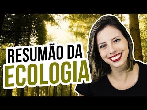 Thumbnail da aula: RESUMÃO DA ECOLOGIA | Prof. Camila Cavalieri