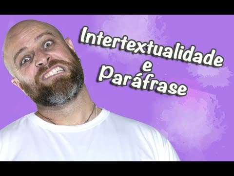 Thumbnail da aula: Intertextualidade e Paráfrase [Prof Noslen]