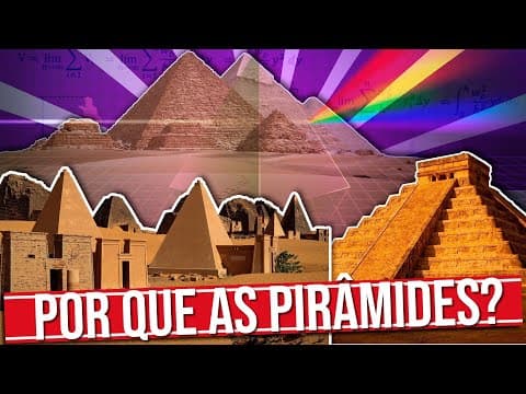 Thumbnail da aula: POR QUE AS PIRÂMIDES ERAM COMUNS NAS CIVILIZAÇÕES ANTIGAS?