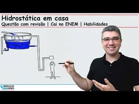 Thumbnail da aula: Pressão na torneira e a caixa d'água | Questão com revisão | Cai no ENEM
