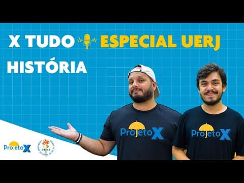 Thumbnail da aula: X TUDO #10 - Especial UERJ - HISTÓRIA | Ao Vivo