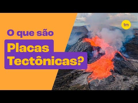 Thumbnail da aula: Conheça as PLACAS TECTÔNICAS e seus principais MOVIMENTOS