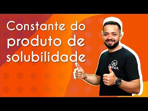 Thumbnail da aula: Kps: Constante do produto de solubilidade - Brasil Escola