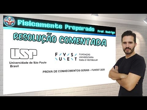 Thumbnail da aula: Resolução das questões de Física 1ª fase Fuvest 2025