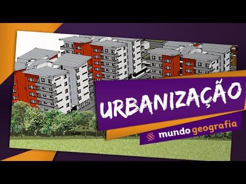 Thumbnail da aula: 🏙️ Urbanização (1/3) - Geografia - ENEM