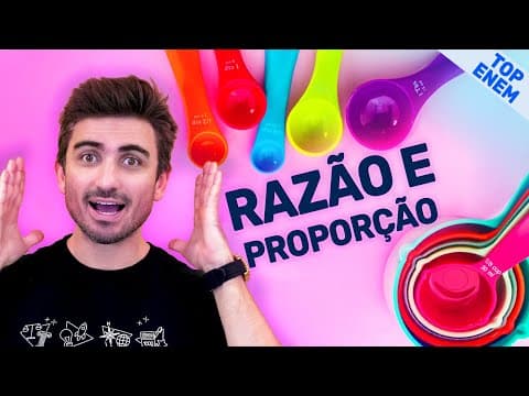Thumbnail da aula: RAZÃO E PROPORÇÃO: Matemática Básica ENEM e Vestibulares