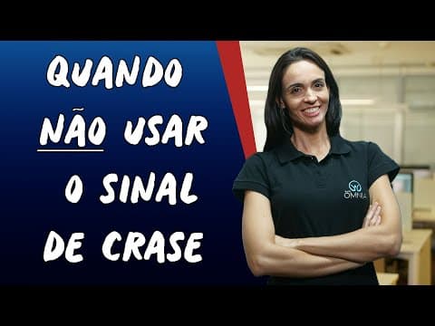 Thumbnail da aula: Quando NÃO Usar o Sinal de Crase - Brasil Escola